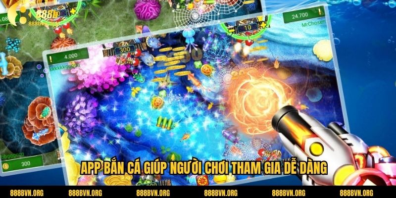 App bắn cá giúp người chơi tham gia dễ dàng