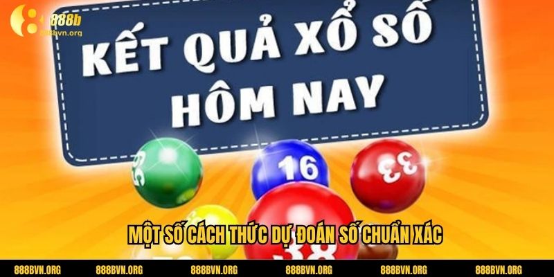 Một số cách thức dự đoán số chuẩn xác