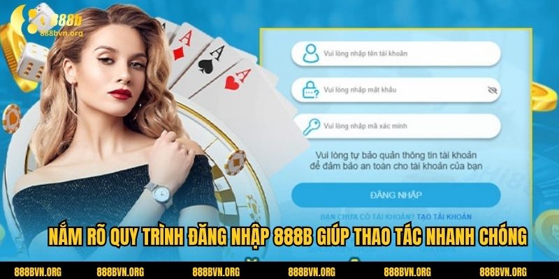 Nắm rõ quy trình đăng nhập 888b giúp thao tác nhanh chóng