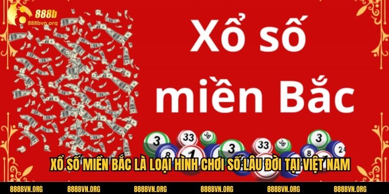 Xsmb là loại hình chơi số lâu đời tại Việt Nam